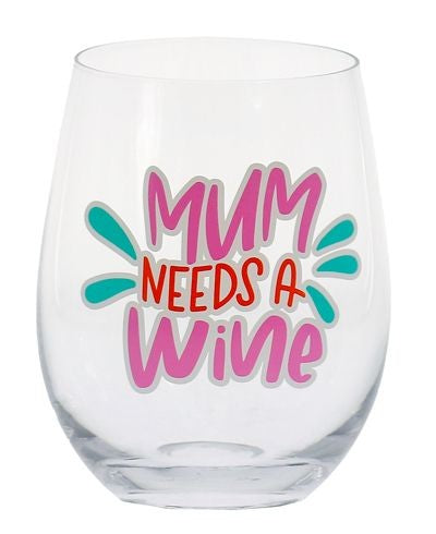 Mum Needs A Wine Stemless